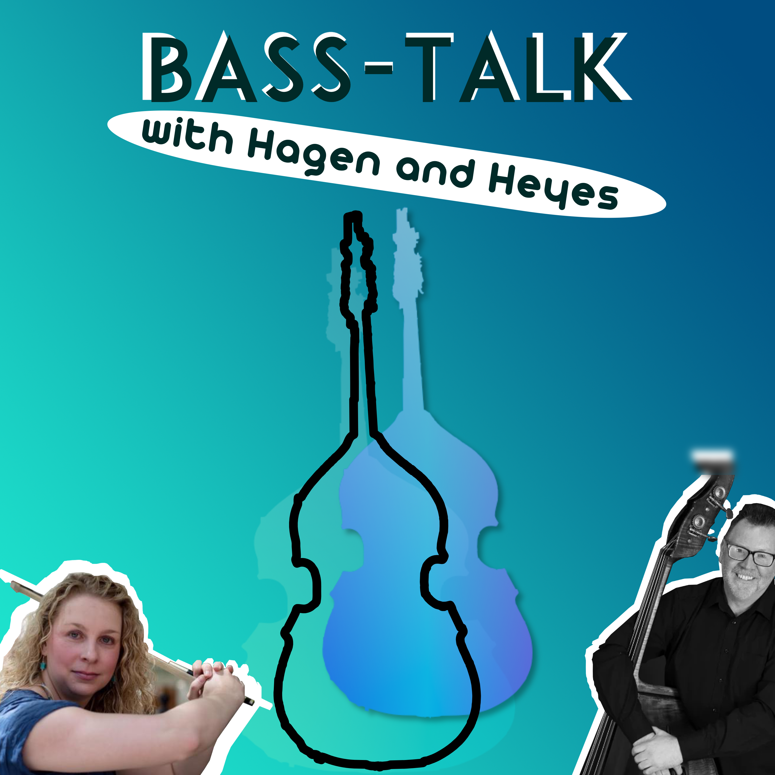 Bass-Talk With Hagen & Heyes